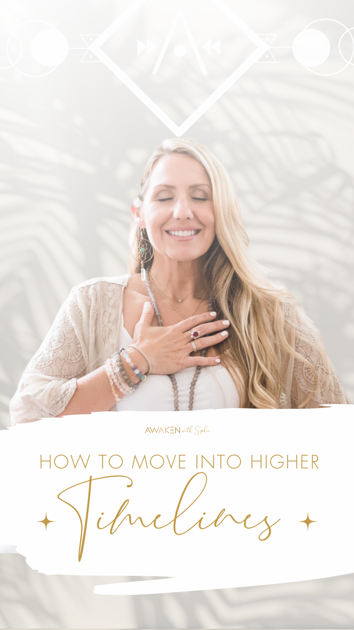 How to Move into Higher Timelines with Sophie Frabotta